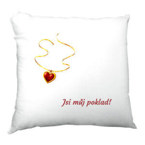 Polštář s nápisem Jsi můj poklad