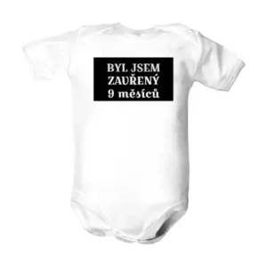 Dětské body s potiskem Byl jsem zavřený 9 měsíců