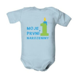 Dětské body s potiskem Moje první narozeniny