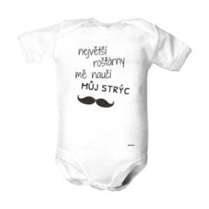 Dětské body s potiskem Největší rošťárny mě naučí strýc