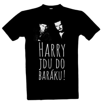 Pánské tričko s potiskem Harry, jdu do baráku