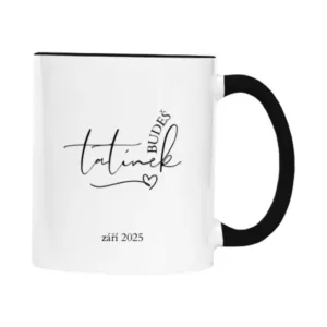 Hrnek s potiskem Budeš tatínek