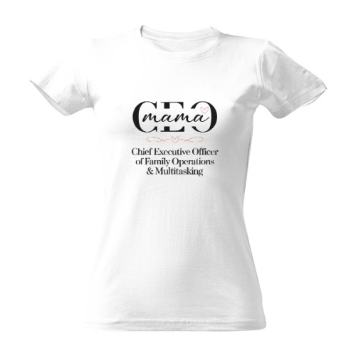 Tričko s potiskem CEO máma