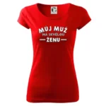 Tričko s potiskem Můj muž má skvělou ženu